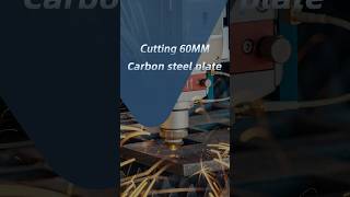 Carbon steel 60MM easy to cut metalcuttingmachine lasercutting carbonsteel fiberlaser [upl. by Ateekal]