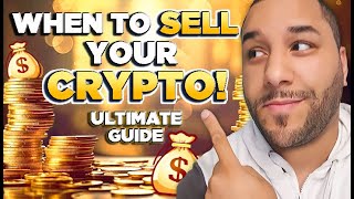 🔥 When To SELL Your CRYPTO ULTIMATE SELL GUIDE For MAXIMUM PROFITS 💰💰💰 [upl. by Ennyleuqcaj]