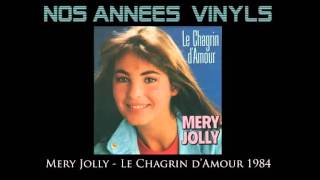 Mery Jolly  Le Chagrin dAmour 1984 [upl. by Sedgewick]