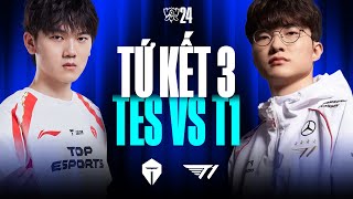 TES vs T1 BO5  CKTG 2024  Tứ Kết 3  19102024 [upl. by Benge]