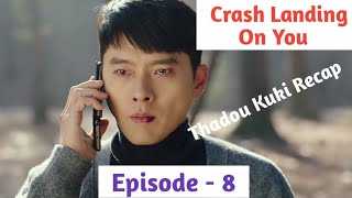 Episode  8  Crash Landing On You Explained in Thadou Kuki [upl. by Barbarese364]