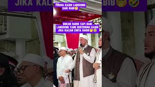 BUKAN HABIB ROSUL YANG LANGSUNG BERTERIMA KASIH 😱 [upl. by Kegan]