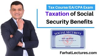 Taxation of Social Security benefits CPA Exam [upl. by Nybbor]