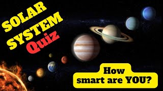 SOLAR SYSTEM QUIZ 40 Questions  How much do you know about the SOLAR SYSTEM [upl. by Abigael]