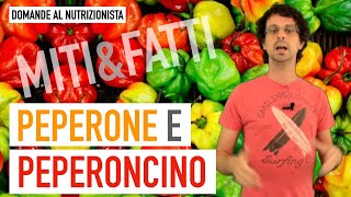 Peperone e peperoncino miti e fatti [upl. by Odlawso457]