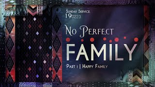 GBI Gilgal Online Service  19 Februari 2023  Ps Juan Mogi  No Perfect Family [upl. by Odama]