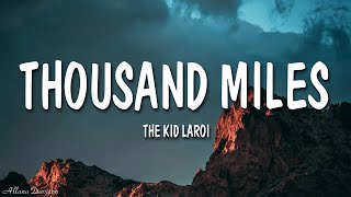 The Kid LAROI  Thousand Miles Lyrics [upl. by Allana]