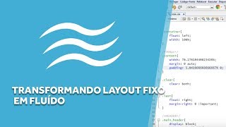 Transformando Layout Fixo em Fluído  Design Responsivo [upl. by Patrica642]