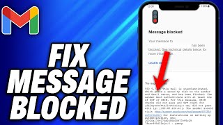 How To Fix Message Blocked In Gmail 2024  Easy Fix [upl. by Most]