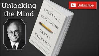 Unlocking the Mind Key Takeaways from Thinking Fast and Slow by Daniel Kahneman  Extended Summary [upl. by Gibert106]