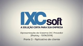 Apresentação do sistema IXC Provedor  Aplicativo de clientes [upl. by Solana960]