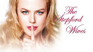 Theres Something Very Odd in this Community The Stepford Wives  A Movie Synopsis [upl. by Godfrey]