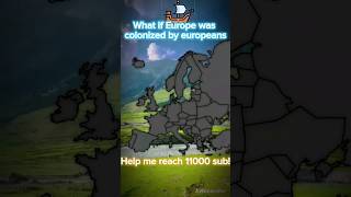 What if Europe was colonized by europeans mapping [upl. by Kathrine]