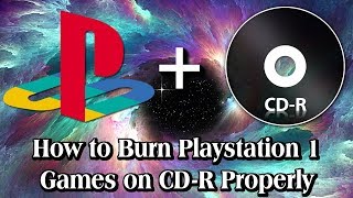 How to Burn Playstation 1 Games on CDRs Properly 2024  Modded PlayStation Only [upl. by Eserehs]