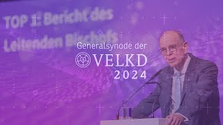 Generalsynode 2024 Bericht des Leitenden Bischofs Landesbischof Ralf Meister Hannover [upl. by Hess729]