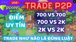 Pixels  Game NFT  Bí quyết trade p2p game pixels của tôi [upl. by Wadell591]