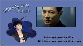 JunJin ft Eric  WoW WoW WoW HAN ROM amp ENG Lyrics [upl. by Eerased]