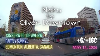 Nisku to Oliver Downtown Edmonton Alberta Canada 616 Celsius [upl. by Yhtak698]