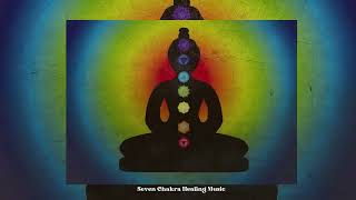 Chakra Healing Music [upl. by Erma]