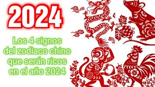 HOROSCOPO CHINO 2024  Los 4 signos del zodiaco chino que serán ricos en el año 2024 [upl. by Nasho]