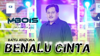 BENALU CINTA BAYU ARIZONA MBOIS MUSIC [upl. by O'Brien]