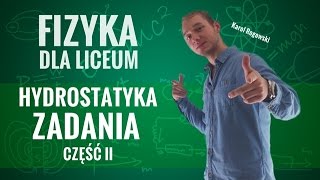 Fizyka  Hydrostatyka zadania część II [upl. by Kopaz]