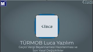 Luca Muhasebe Yazılımı Geçici Vergi Beyannamesi Hazırlanması ve Özellikle Konular [upl. by Jarin837]