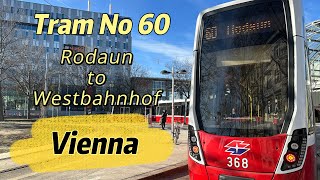 Tram No 60 Rodaun to Westbahnhof  Vienna  Austria austria vienna trams publictransport [upl. by Lama]