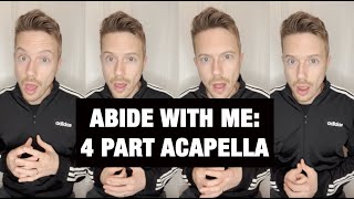 Abide With Me in 4part acapella harmony [upl. by Akissej]