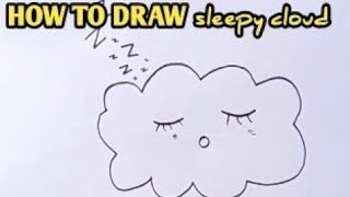 How to draw a sleepy cloud  step by step drawing tutorials  Draw some dreams [upl. by Mannuela]