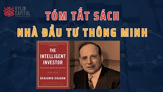 Tóm tắt sách NHÀ ĐẦU TƯ THÔNG MINH  Benjamin Graham [upl. by Layman33]