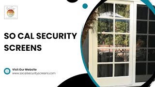 So Cal Security Screens  Commercial Security Menifee CA  Condo Security  Custom Security [upl. by Hanschen]