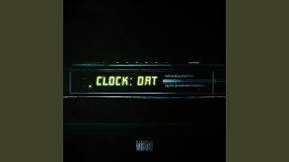 Clock Dat feat Shamar Marco [upl. by Irwinn153]