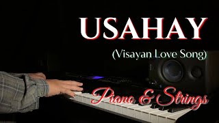 Usahay with lyrics  Visayan Love Song  Piano amp Strings [upl. by West]