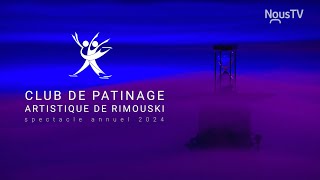 Club de patinage artistique de Rimouski  Spectacle annuel 2024 [upl. by Elita]