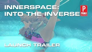 InnerSpace Into the Inverse Launch Trailer [upl. by Eiznyl]