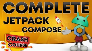 Jetpack Compose Crash Course  Jetpack Compose for Beginners 2024 [upl. by Glenna655]