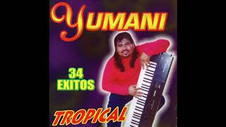 Yumani  Tropical Disco Completo [upl. by Kalli]