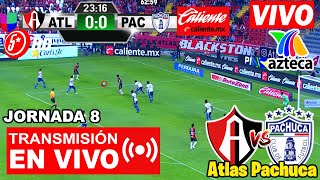 🔴 Atlas vs Pachuca EN VIVO 2022  PARTIDO IZZI ✅ Pachuca vs Atlas  Donde Ver Hoy 2022 [upl. by Einot417]