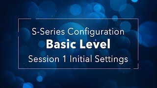 Yeastar SSeries VoIP PBX Configuration Basic Level  Session 1 Initial Settings [upl. by Annam]