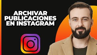 Cómo Archivar y Desarchivar Publicaciones en Instagram ¡Rápido y Fácil [upl. by Oibaf]