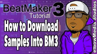 BeatMaker 3 Tutorial  How to Download Samples Into BM3 [upl. by Aistek]