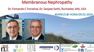 Membranous Nephropathy  Dr Fernando C Fervenza Dr Sanjeev Sethi Rochester MN [upl. by Hsemin]