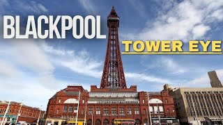 Blackpool tower eye  Blackpool tower experience Full vlog  Shajo Unlimited [upl. by Ycram]