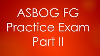 2019 ASBOG FG Practice Exam Walkthrough Part 2 [upl. by Brown332]