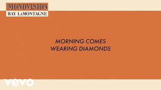 Ray LaMontagne  Morning Comes Wearing Diamonds Lyric Video [upl. by Laeahcim475]