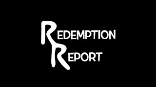 Redemption Report Podcast Trailer [upl. by Amal947]