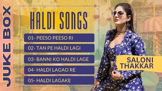 NONSTOP HALDI SONGS JUKEBOX HALDI CEREMONY  SALONI THAKKAR haldiceremony haldi [upl. by Maudie]