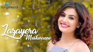 Lajayera Muskuraune  Albin Thapa Magar Ft Rakshya Shrestha  New Nepali Pop Song 2017 [upl. by Pudens894]