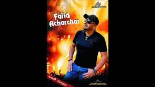 FARID ACHARCHAR 2016 THAKHUMRITHE [upl. by Aietal997]